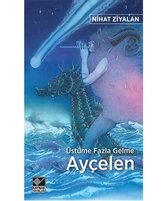 Üstüme Fazla Gelme Aycelen