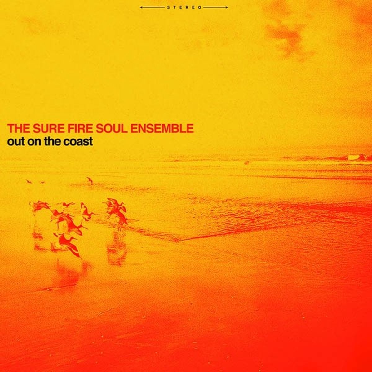 The Sure Fire Soul Ensemble - Out On The Coast (CD)
