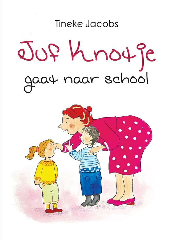 Juf Knotje gaat naar school - cover