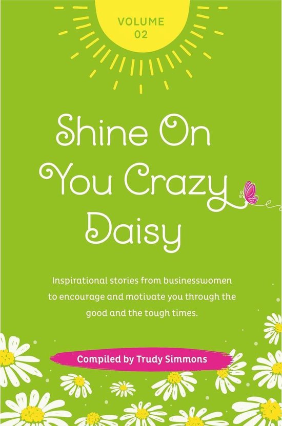 Shine On You Crazy Daisy 2 Shine on You Crazy Daisy Volume 2 (ebook