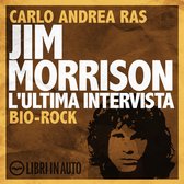 Jim Morrison. L'ultima intervista