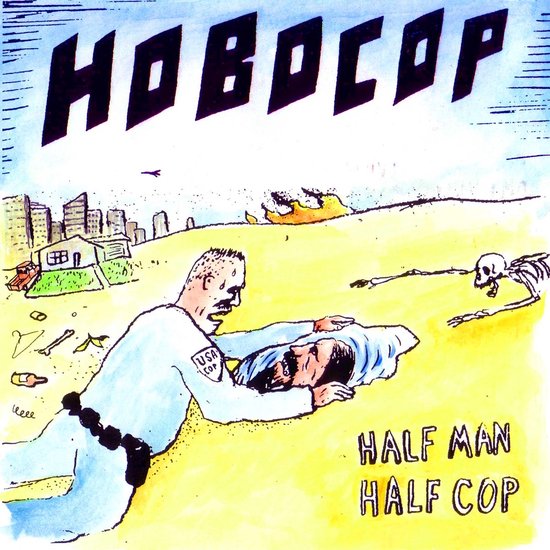 Hobocop - Half Man Half Cop (10" LP)
