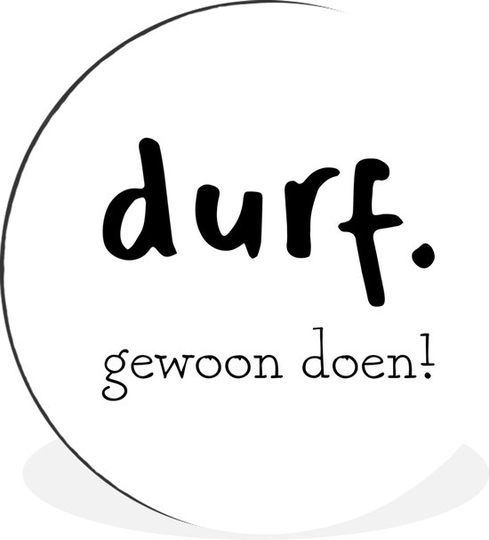 WallCircle - Wall Circle - Wall Circle - Osez le faire! - Proverbes - Citations - Aluminium - Dibond - 140x140 cm - Intérieur et Extérieur