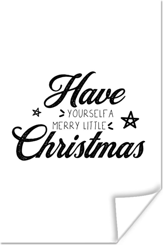 Poster Kerst - Have yourself a merry little Christmas - Quotes - Spreuken - 40x60 cm - Kerstmis Decoratie - Kerstversiering - Kerstdecoratie Woonkamer - Kerstversiering - Kerstdecoratie voor binnen - Kerstmis