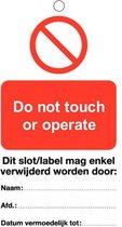 Do not touch or operate waarschuwingslabel 50 x 100mm