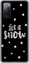 Geschikt voor Samsung Galaxy S20 FE hoesje - Kerst - Let it snow - Spreuken - Sneeuw - Quotes - Siliconen Telefoonhoesje