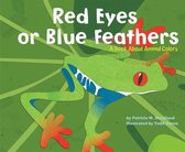 Animal Wise - Red Eyes or Blue Feathers