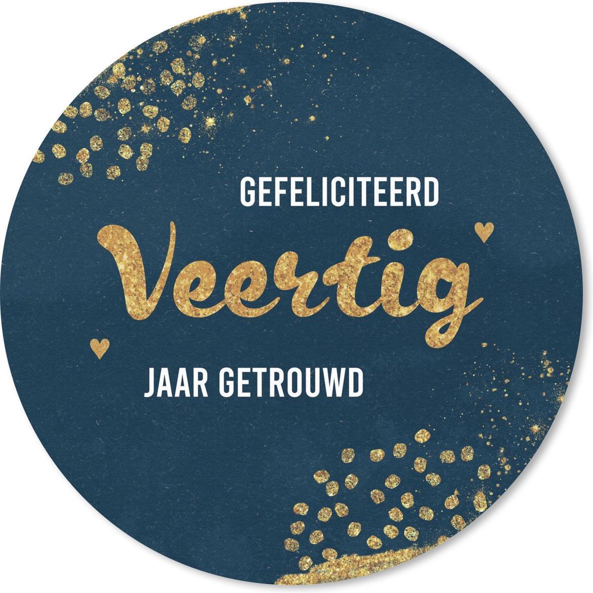 Muismat rond 50x50 cm - Mousepad Spreuken - Quotes - Jubileum - Gefeliciteerd veertig jaar getrouwd - Goud - Ronde muismatten