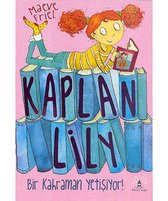 Kaplan Lily   Bir Kahraman Yetişiyor