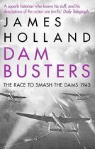 Dam Busters Race To Smash The Dams 1943