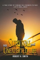 Survival and an Unexpected Life