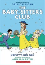 Baby-Sitters Club Graphix- Kristy's Big Day: A Graphic Novel (the Baby-Sitters Club #6)