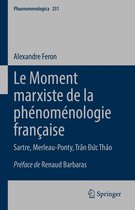Phaenomenologica 231 - Le Moment marxiste de la phénoménologie française