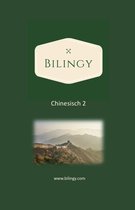 Bilingy Chinesisch 2 - Chinesisch 2