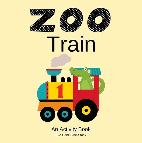 Zoo Train An Activity Book (ebook), Eve Heidi BineStock