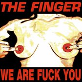 Finger - We Are Fuck You / Punk's Dead Let's Fuck (CD)