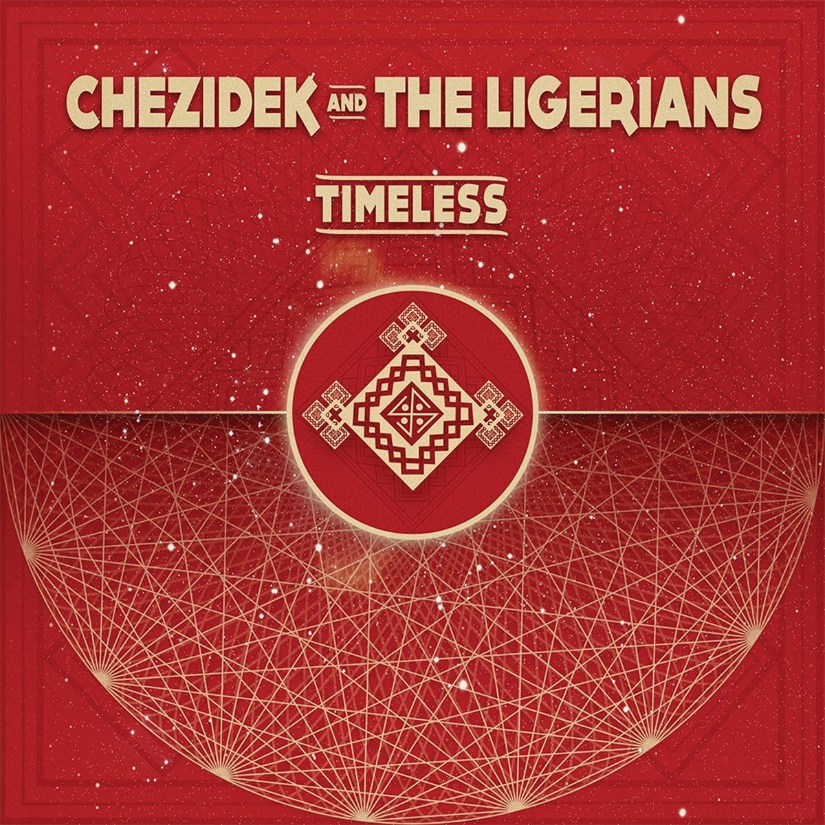 Chezidek And The Ligerians - Timeless (LP)
