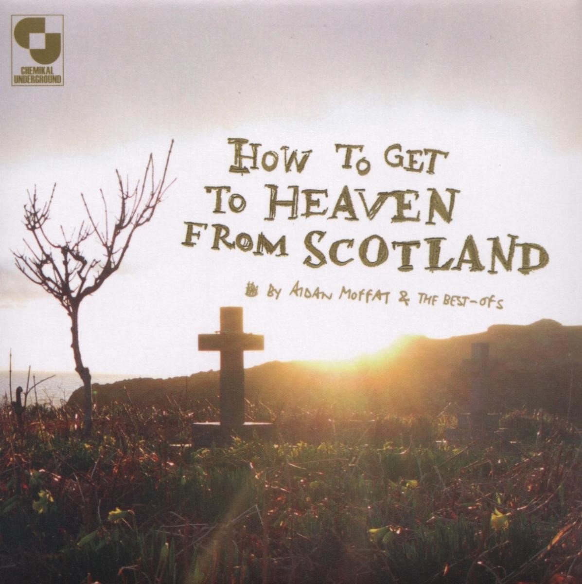 Aidan Moffat, The Best-Ofs - How To Get To Heaven From Scotland (CD)