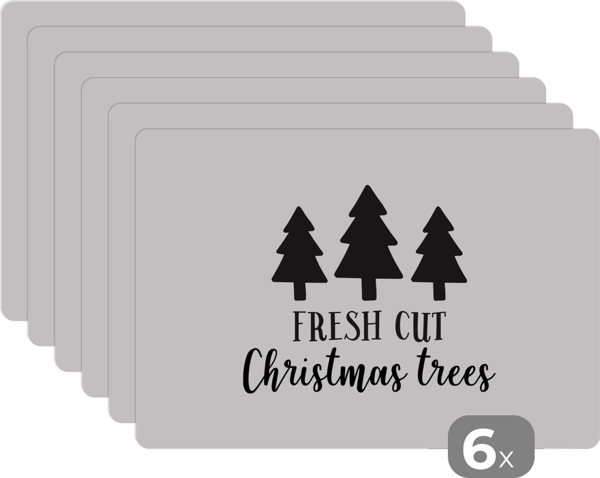 Placemat - Placemats kunststof - Kerst quote Fresh cut Christmas trees tegen een witte achtergrond - 45x30 cm - 6 stuks - Hittebestendig - Anti-Slip - Onderlegger - Afneembaar