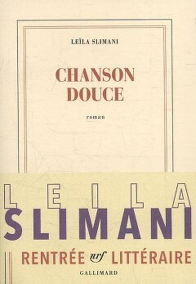 Leïla Slimani - Chanson Douce (Prix Goncourt 2016) - Édition Avec Envoi Signé Par L'auteure
