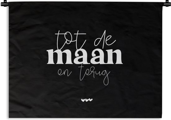 Wandkleed - Wanddoek - Spreuken - Quotes - Tot de maan en terug