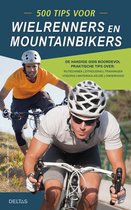500 tips voor wielrenners en mountainbikers
