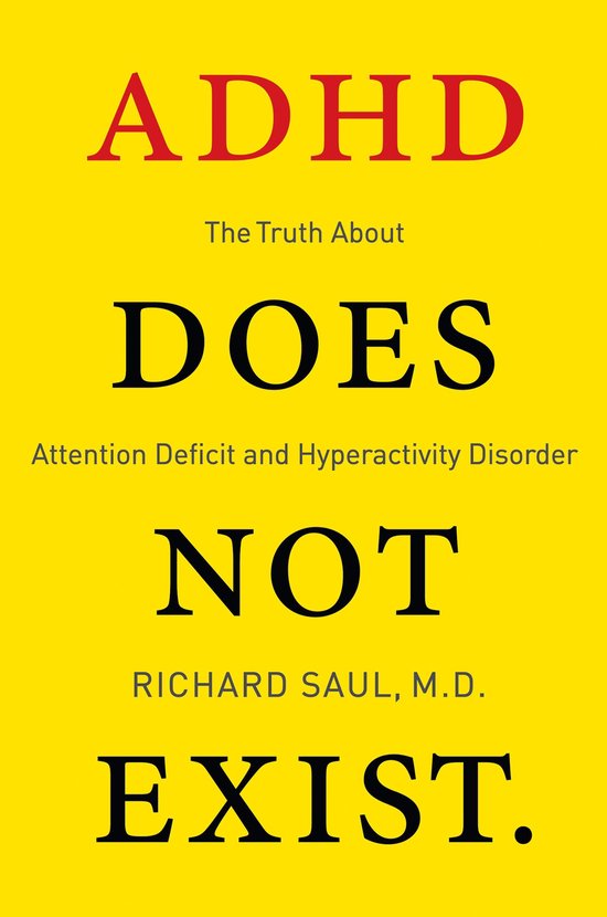 ADHD Does Not Exist ebook Richard Saul 9780062266750 Boeken Bol