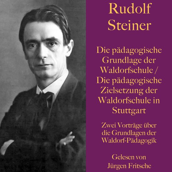 Rudolf Steiner: Die pädagogische Grundlage der Waldorfschul ... - cover