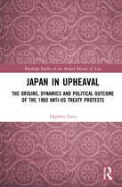 Routledge Studies in the Modern History of Asia- Japan in Upheaval