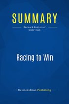 Summary: Racing to Win