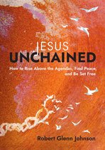 Jesus Unchained