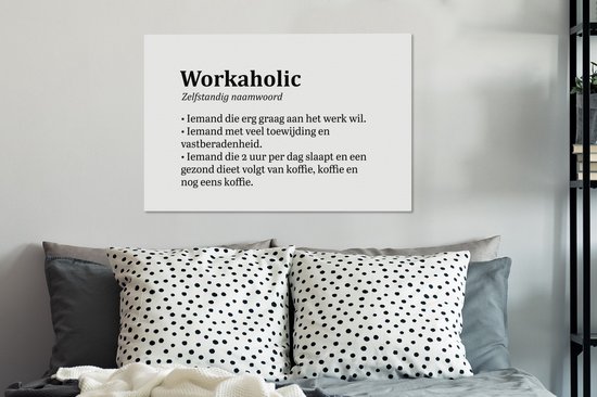 Tableau sur toile Proverbes - Citations - 'Workaholic' - 90x60 cm - Décoration murale