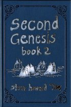 The Second Genesis Story 2 - Second Genesis Book 2