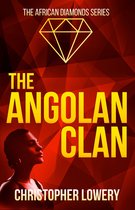 The African Diamonds Series 1 - The Angolan Clan