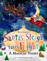 Santa's Sleigh Takes Flight! A Magical Night.