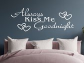 Stickerheld - Muursticker Always kiss me goodnight - Slaapkamer - Liefde - decoratie - Engelse Teksten - Mat Wit - 55x147.5cm