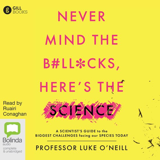 Never Mind the B#ll*cks, Here's the Science - cover