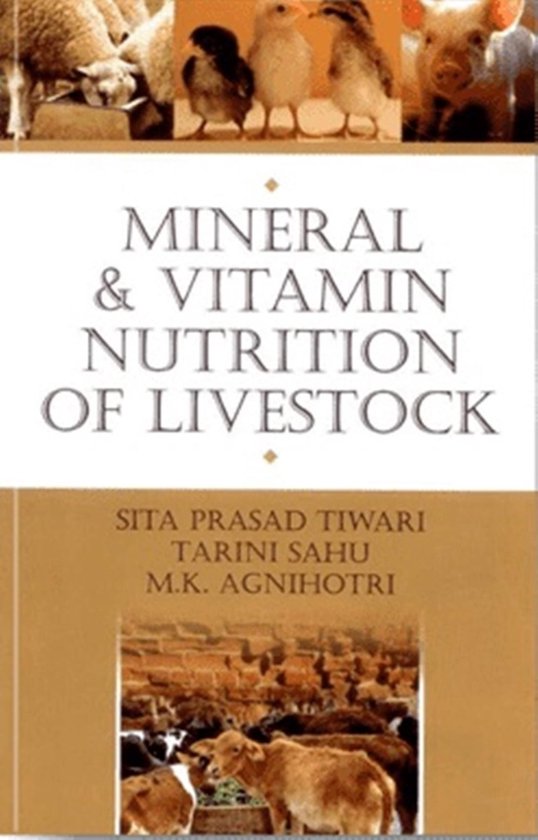 Mineral and Vitamin Nutrition of Livestock (ebook), Sita Prasad Tiwari