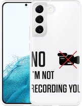 Galaxy S22+ Hoesje Not recording you - Designed by Cazy