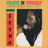 Dennis Brown - Believe In Yourself (LP)