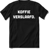 Koffie verslaafd. | Koffie Kado T-Shirt Heren - Dames | Perfect Verjaardag Cadeau Shirt | Grappige Spreuken - Zinnen - Teksten | Maat 3XL