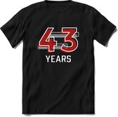 43 Years - Feest kado T-Shirt Heren / Dames - Rood / Grijs - Perfect Verjaardag Cadeau Shirt - grappige Spreuken, Zinnen en Teksten. Maat S