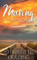 Sunrise Beach 4 - Making Big Decisions