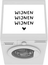 Wasmachine beschermer - Wasmachine mat - Wijnen wijnen wijnen - Spreuken - Quotes - 55x45 cm - Droger beschermer