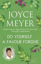 Do Yourself A Favour ...Forgive