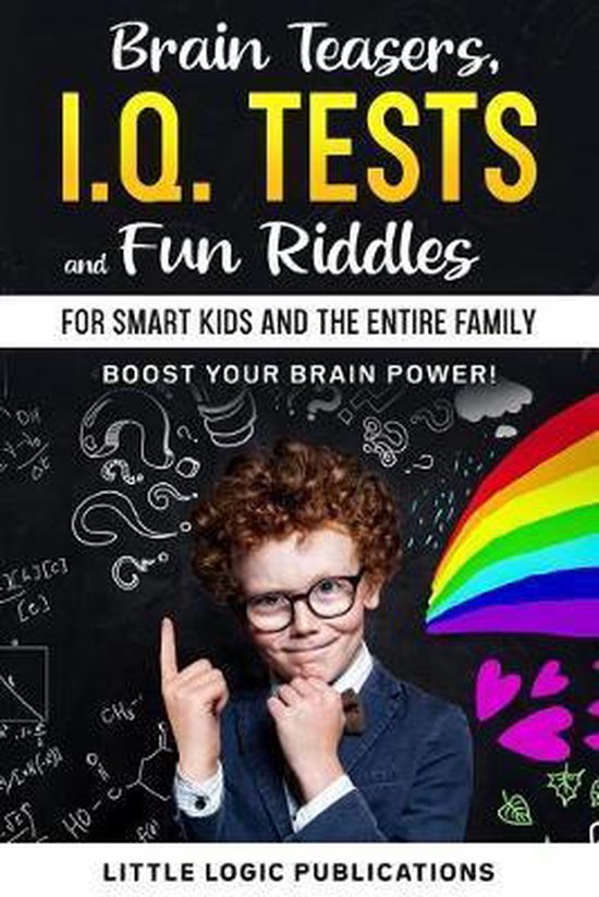 Bol Com Brain Teasers I Q Tests And Fun Riddles For Smart Kids And The Entire Family