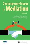 Contemporary Issues In Mediation - Volume 2