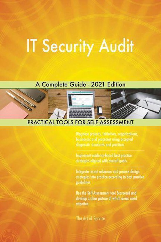 IT Security Audit A Complete Guide - 2021 Edition (ebook), Gerardus ...