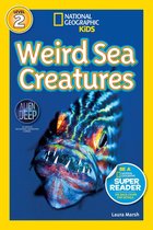 Readers - National Geographic Readers: Weird Sea Creatures