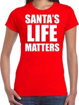 Santas life matters Kerst shirt / Kerst t-shirt rood voor dames - Kerstkleding / Christmas outfit S